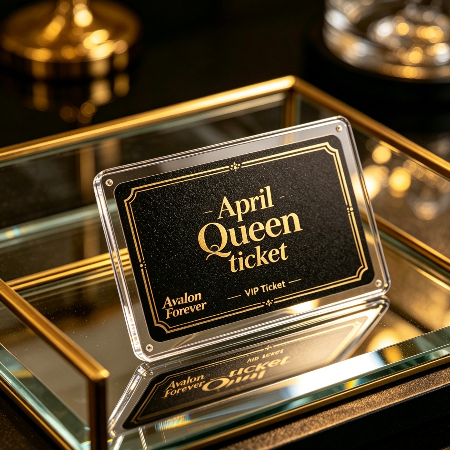 April Queen VIP Ticket
